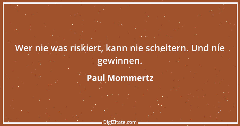 Zitat von Paul Mommertz 126