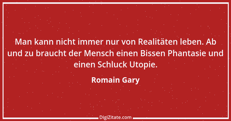 Zitat von Romain Gary 6