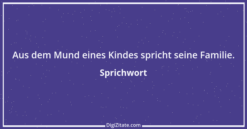 Zitat von Sprichwort 10396