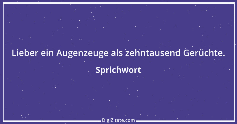 Zitat von Sprichwort 12396