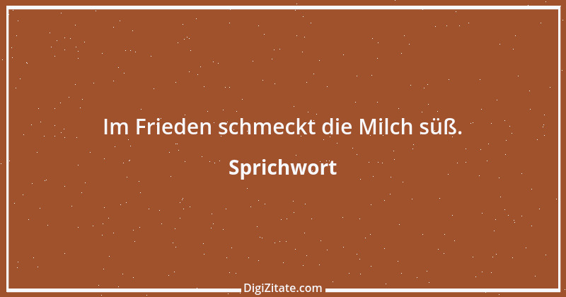 Zitat von Sprichwort 7396