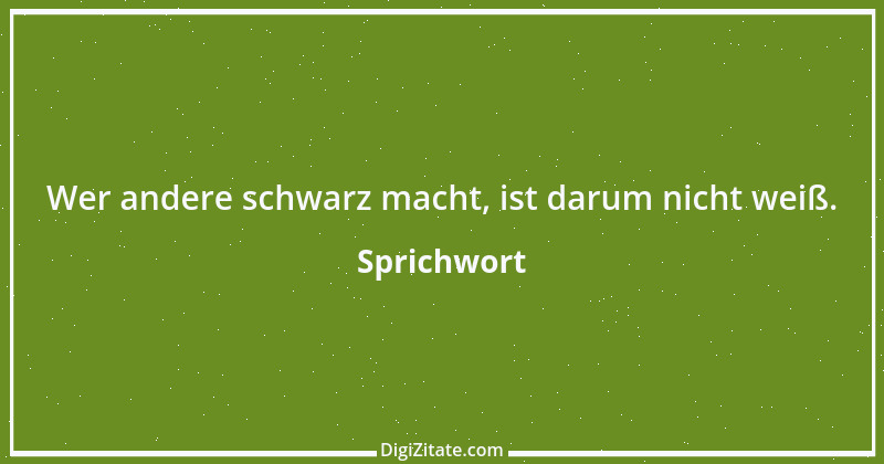 Zitat von Sprichwort 8396