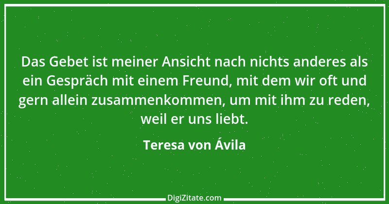 Zitat von Teresa von Ávila 24