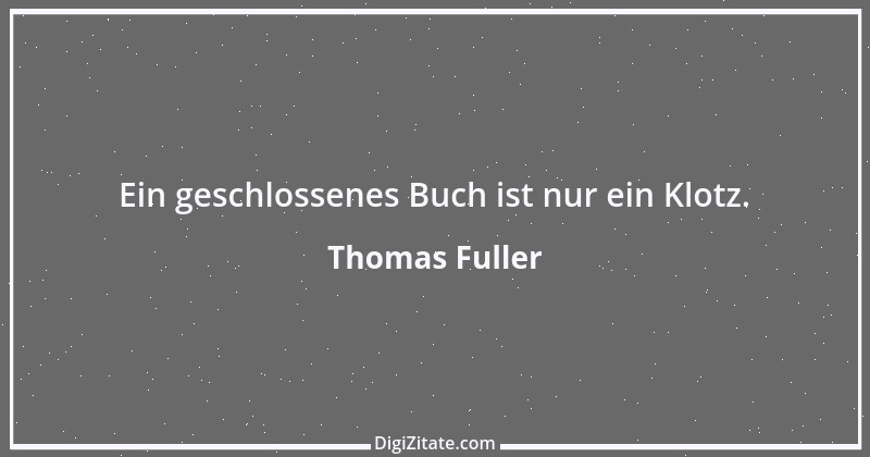 Zitat von Thomas Fuller 48