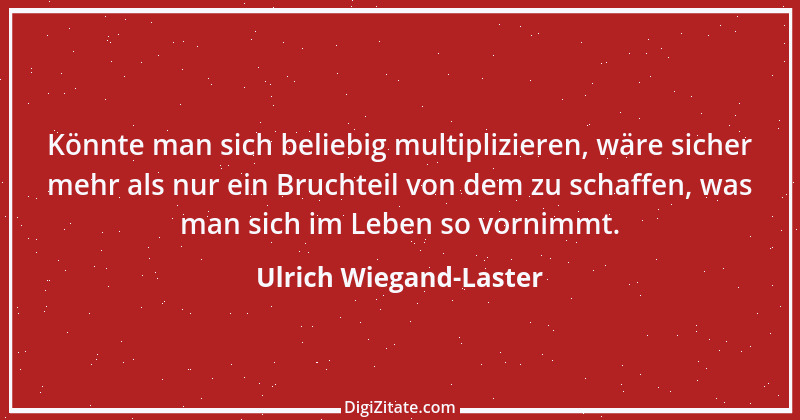 Zitat von Ulrich Wiegand-Laster 15