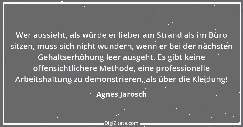 Zitat von Agnes Jarosch 1