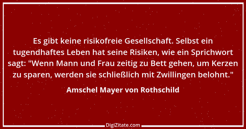 Zitat von Amschel Mayer von Rothschild 8