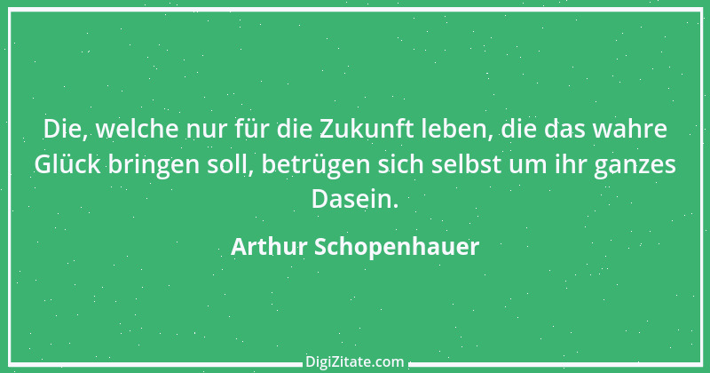 Zitat von Arthur Schopenhauer 271