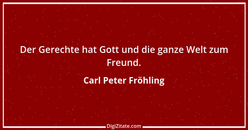 Zitat von Carl Peter Fröhling 122