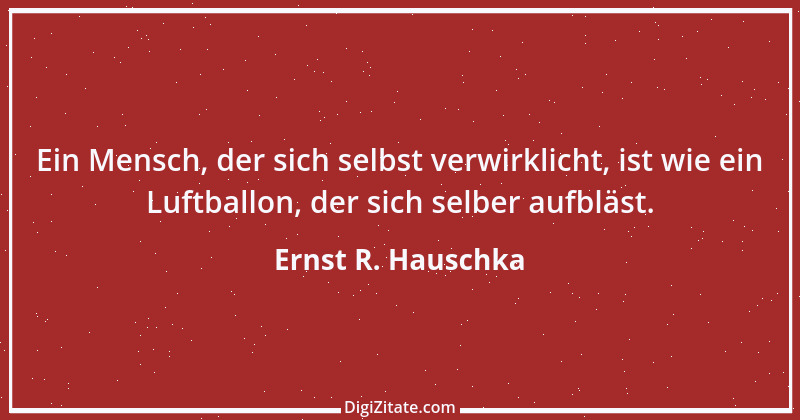 Zitat von Ernst R. Hauschka 61