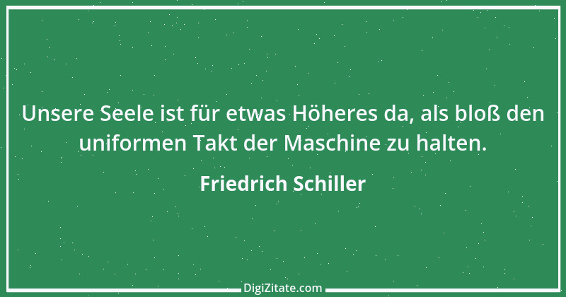 Zitat von Friedrich Schiller 922