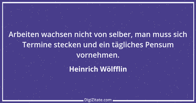 Zitat von Heinrich Wölfflin 1