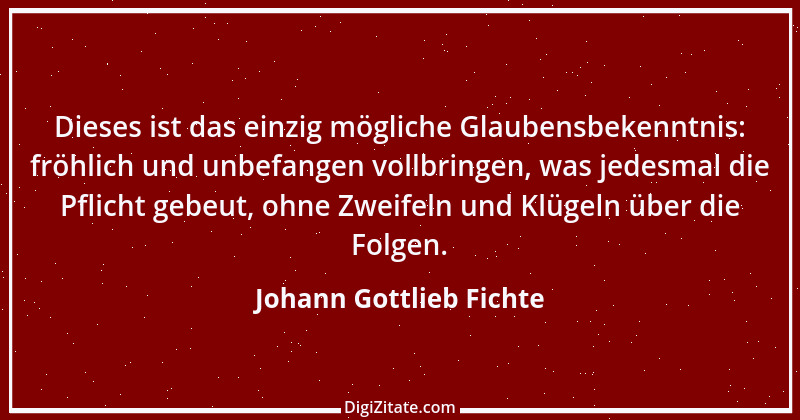 Zitat von Johann Gottlieb Fichte 99