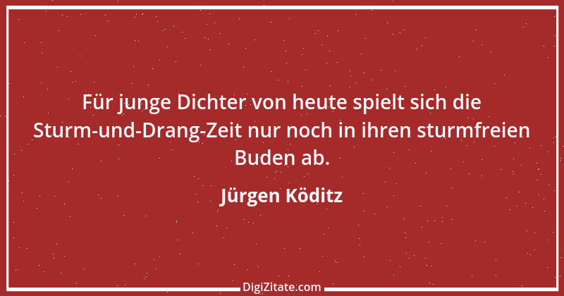 Zitat von Jürgen Köditz 14