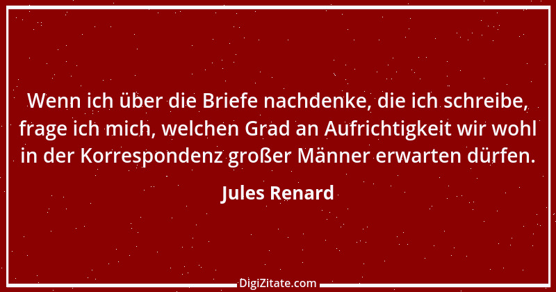 Zitat von Jules Renard 85