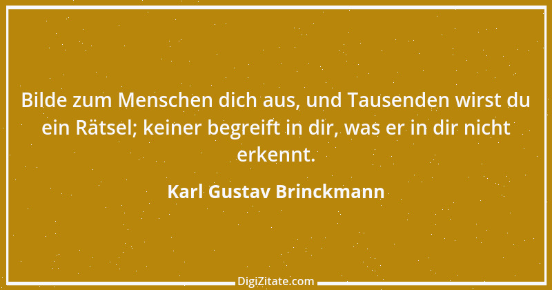 Zitat von Karl Gustav Brinckmann 4