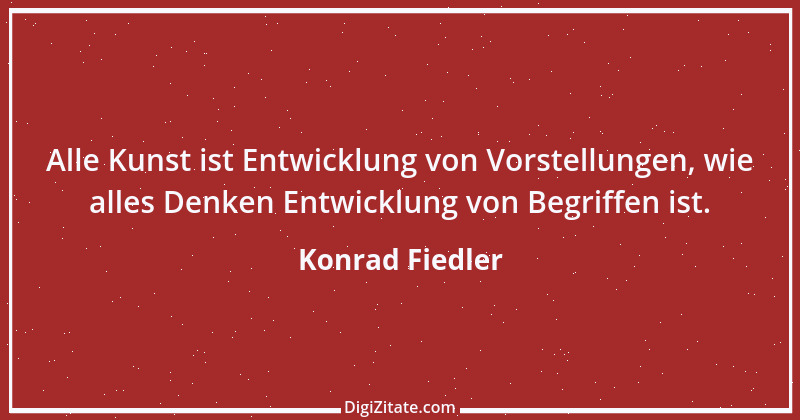 Zitat von Konrad Fiedler 9