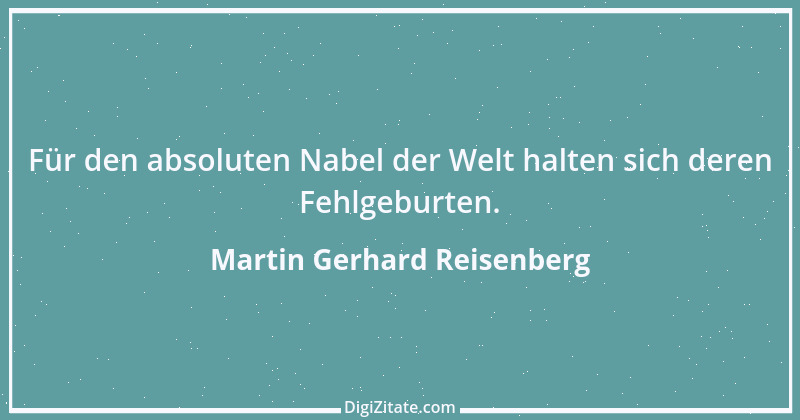 Zitat von Martin Gerhard Reisenberg 2720