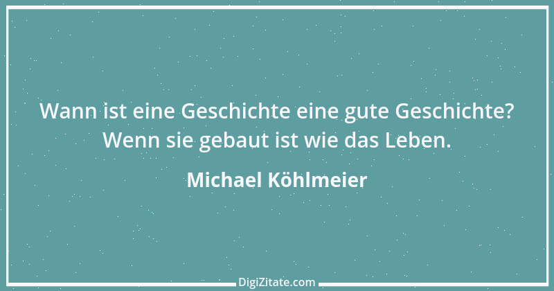 Zitat von Michael Köhlmeier 1