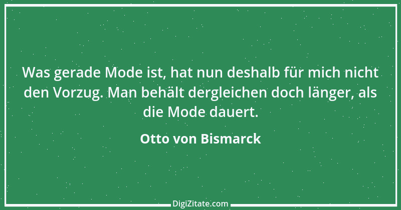 Zitat von Otto von Bismarck 103