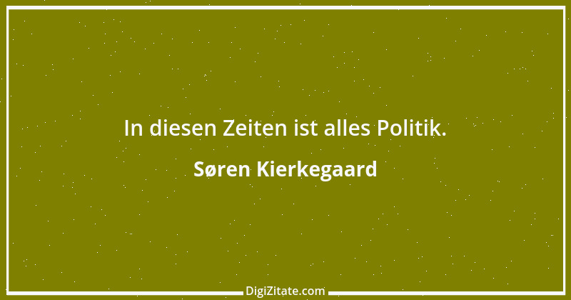 Zitat von Søren Kierkegaard 148