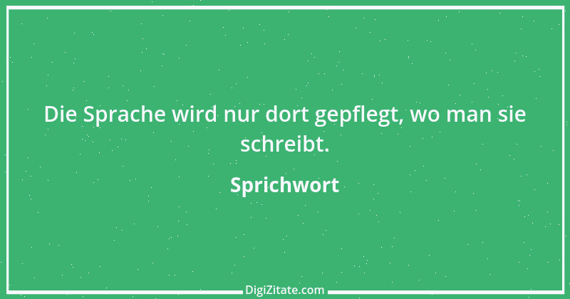 Zitat von Sprichwort 4397