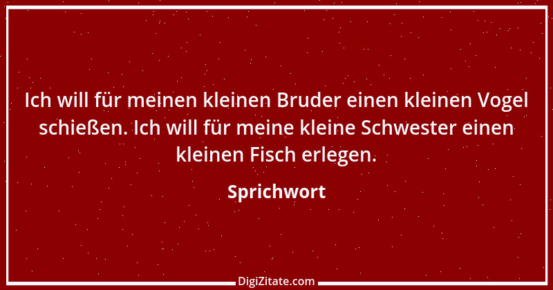 Zitat von Sprichwort 7397