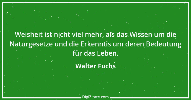 Zitat von Walter Fuchs 2