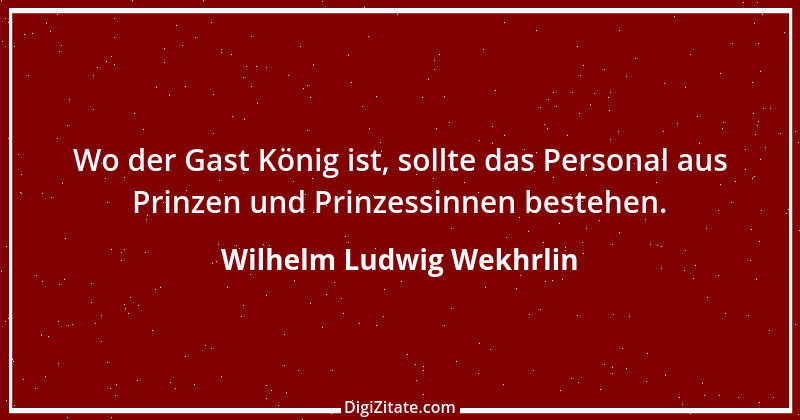 Zitat von Wilhelm Ludwig Wekhrlin 4