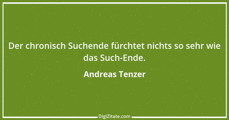 Zitat von Andreas Tenzer 137