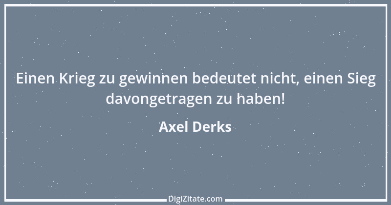 Zitat von Axel Derks 2