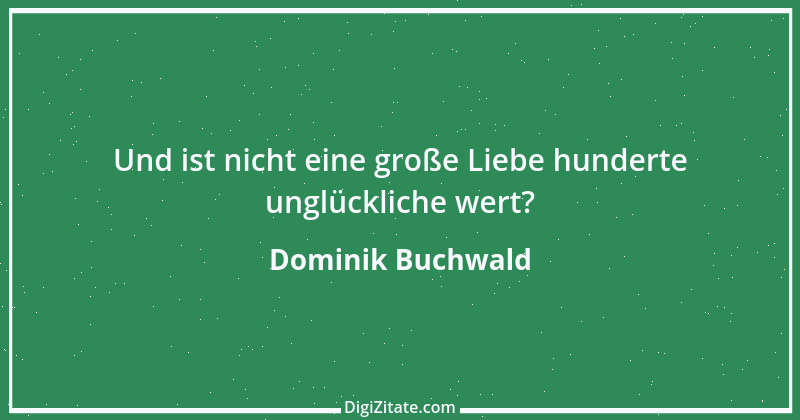 Zitat von Dominik Buchwald 2