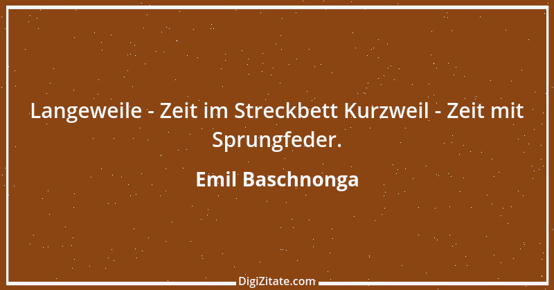 Zitat von Emil Baschnonga 190