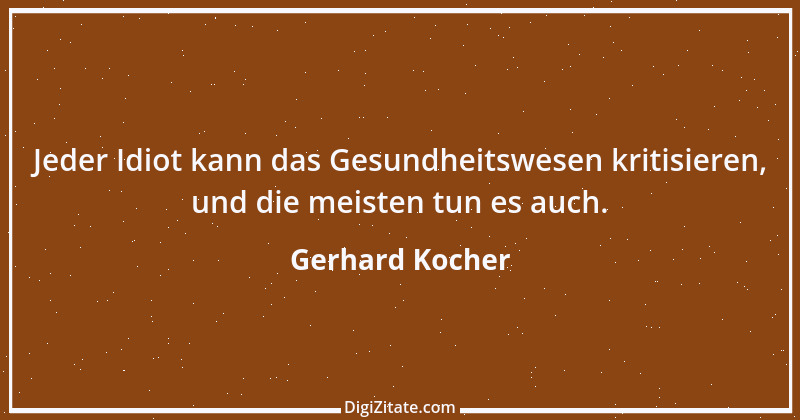 Zitat von Gerhard Kocher 303