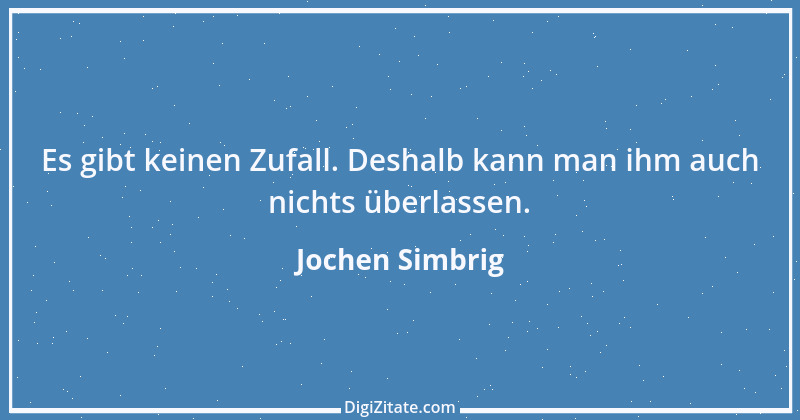 Zitat von Jochen Simbrig 9