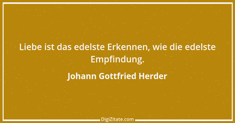 Zitat von Johann Gottfried Herder 108