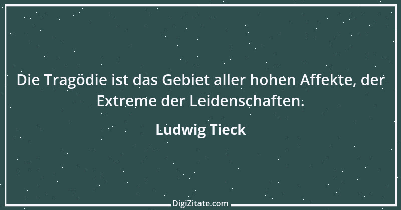 Zitat von Ludwig Tieck 48