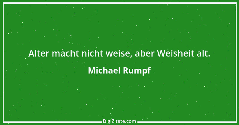 Zitat von Michael Rumpf 100