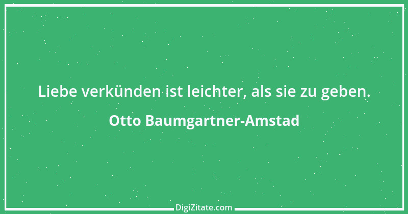 Zitat von Otto Baumgartner-Amstad 79