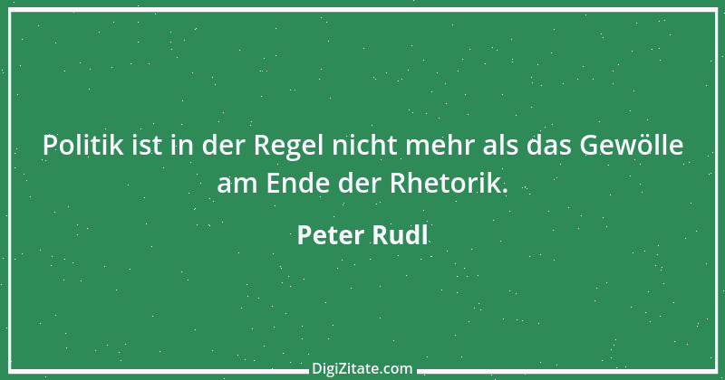 Zitat von Peter Rudl 1068