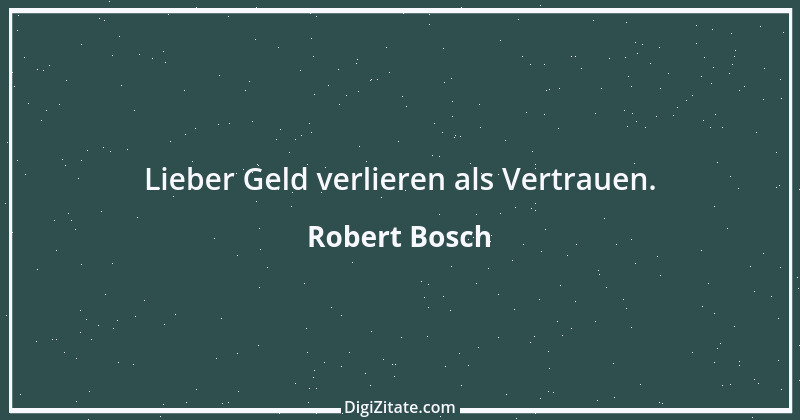 Zitat von Robert Bosch 5