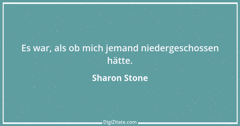 Zitat von Sharon Stone 2