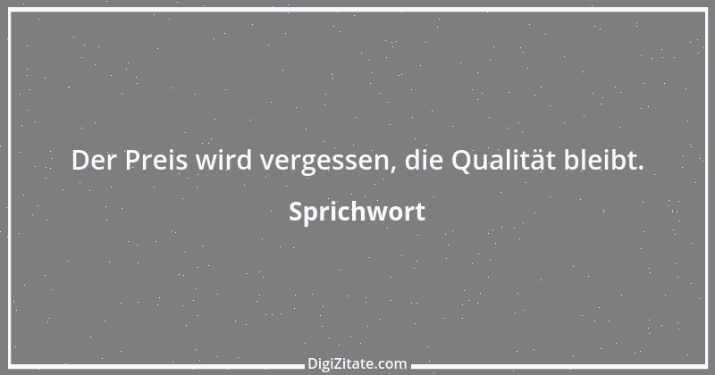 Zitat von Sprichwort 7786