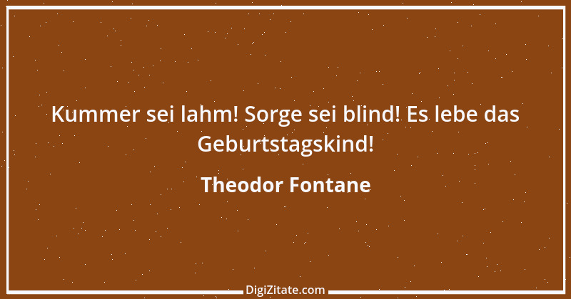 Zitat von Theodor Fontane 56