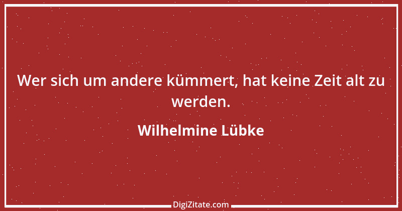 Zitat von Wilhelmine Lübke 1