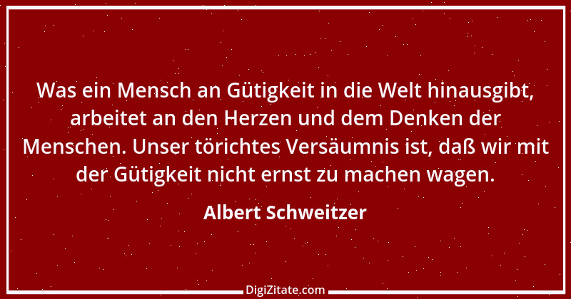 Zitat von Albert Schweitzer 117