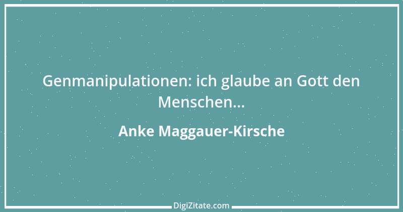 Zitat von Anke Maggauer-Kirsche 703