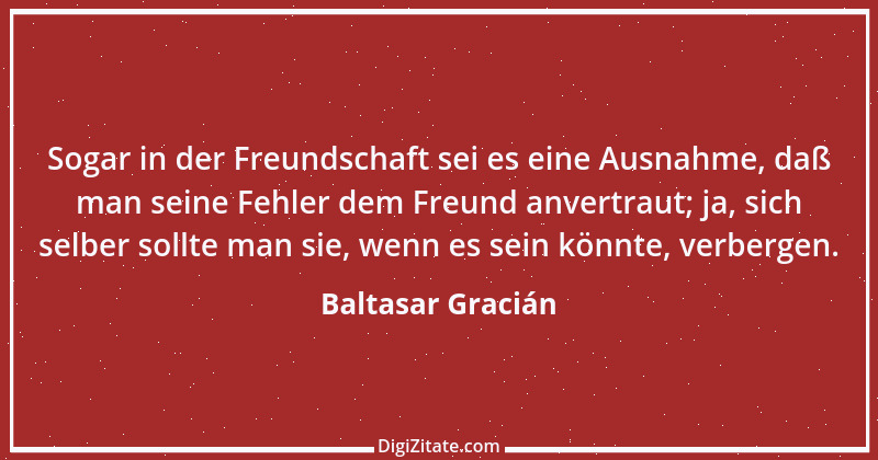 Zitat von Baltasar Gracián 211