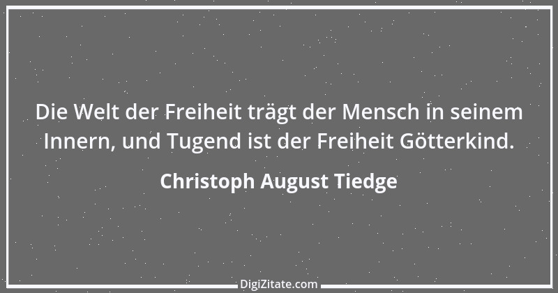 Zitat von Christoph August Tiedge 30