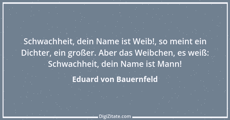 Zitat von Eduard von Bauernfeld 16